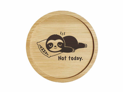 Dessous de verre en bambou | Animaux | Paresseux "Not Today."